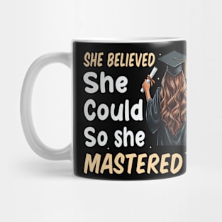 She Believed She Could So She Mastered It 2024 Graduated Mom Mug